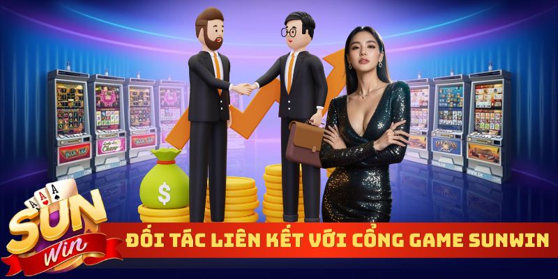 Đối tác liên kết với cổng game Sunwin