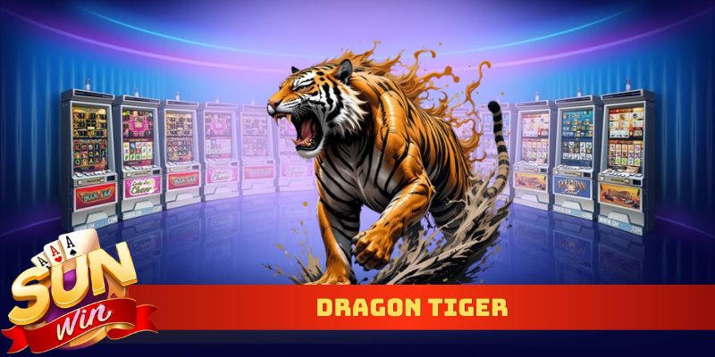 Dragon Tiger